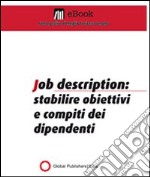 Job description: stabilire obiettivi e compiti dei dipendenti. E-book. Formato PDF ebook