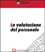 La valutazione del personale. E-book. Formato PDF ebook