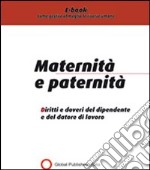 Maternità e paternità. E-book. Formato PDF ebook