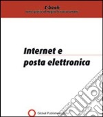 Internet e posta elettronica. E-book. Formato PDF ebook