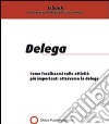 La delega. E-book. Formato PDF ebook