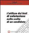 L' utilizzo del test di valutazione nella scelta del candidato. E-book. Formato PDF ebook