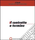 Contratto a termine. E-book. Formato PDF ebook