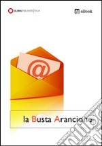 La busta arancione. E-book. Formato PDF