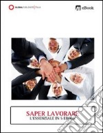 Saper lavorare. E-book. Formato PDF ebook