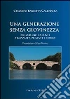 Una generazione senza giovinezza. E-book. Formato PDF ebook di Giacomo Barletta