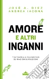 Amore e altri inganni. Trattatello filosofico su ragioni e passioni. E-book. Formato EPUB ebook di Andrea Iacona
