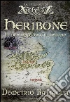 Heribone: Il deserto dell'illusione. E-book. Formato Mobipocket ebook di Demetrio Battaglia
