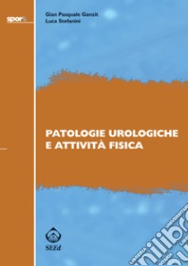 Patologie neurologiche e attività fisica. E-book. Formato EPUB ebook di G. Pasquale Ganzit