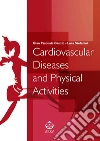 Cardiovascular diseases and physical activity. E-book. Formato EPUB ebook di Gian Pasquale Ganzit