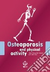 Osteoporosis and physical activity. E-book. Formato EPUB ebook