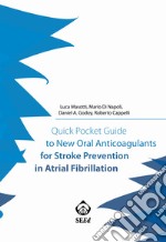 Quick Pocket Guide to New Oral Anticoagulants for Stroke Prevention in Atrial Fibrillation. E-book. Formato Mobipocket ebook