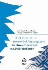 Quick Pocket Guide to New Oral Anticoagulants for Stroke Prevention in Atrial Fibrillation. E-book. Formato EPUB ebook