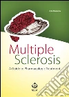 Multiple sclerosis. A guide to pharmacologic treatment. E-book. Formato PDF ebook di Daniel Ontaneda