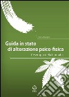 Guida in stato di alterazione psico-fisica L’esempio della Cannabis. E-book. Formato PDF ebook