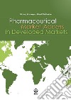 Pharmaceutical Market Access in Developed Markets. E-book. Formato PDF ebook