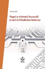 Segni e sintomi inusuali o rari in Medicina Interna. E-book. Formato EPUB