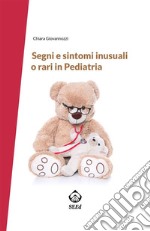 Segni e sintomi inusuali o rari in Pediatria. E-book. Formato EPUB ebook