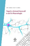 Segni e sintomi inusuali o rari in Neurologia. E-book. Formato Mobipocket ebook