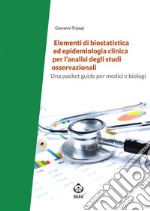 Elementi di biostatistica ed epidemiologia clinica per l’analisi degli studi osservazionali. E-book. Formato PDF ebook