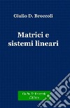 Matrici e sistemi lineari. E-book. Formato PDF ebook