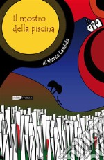 Il mostro della piscina. E-book. Formato EPUB