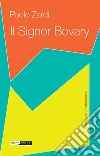 Il signor Bovary. E-book. Formato EPUB ebook