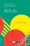 Al buio. E-book. Formato EPUB ebook di Carlotta Borasio