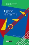 Il gatto di marmo. E-book. Formato EPUB ebook di Ilaria Mazzeo