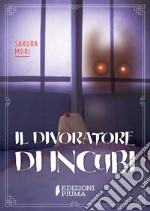 Il divoratore di incubi. E-book. Formato EPUB ebook