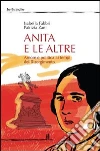 Anita e le altre. Amore e politica ai tempi del Risorgimento. E-book. Formato EPUB ebook di Isabella Fabbri