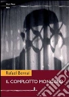 Il complotto mongolo. E-book. Formato EPUB ebook di Rafael Bernal