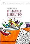 Il Natale è servito. E-book. Formato EPUB ebook di Marina Emanuelli
