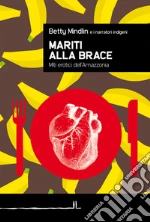 Mariti alla brace. Miti erotici dell'Amazzonia. E-book. Formato EPUB