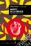 Mariti alla brace. Miti erotici dell'Amazzonia. E-book. Formato EPUB ebook