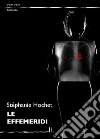 Le effemeridi. E-book. Formato EPUB ebook di Stéphanie Hochet