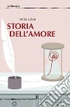 Storia dell'amore. E-book. Formato EPUB ebook di Patrizia Zani