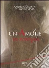 Un amore di porpora. E-book. Formato EPUB ebook di Andrea Crosta Moncalvo