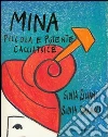 Mina, piccola e potente cacciatrice. E-book. Formato EPUB ebook