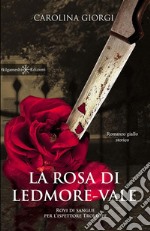 La rosa di Ledmore ValeRovi di sangue per l’ispettore Trollope. E-book. Formato EPUB ebook