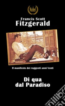 Di qua dal Paradiso. E-book. Formato EPUB ebook di Francis Scott Fitzgerald