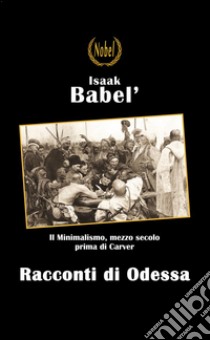 Racconti di Odessa. E-book. Formato Mobipocket ebook di Isaak Babel'