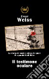 Il testimone oculare. E-book. Formato EPUB ebook