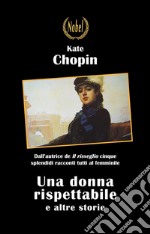 Una donna rispettabile. E-book. Formato EPUB ebook