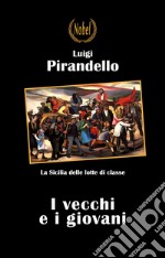 I vecchi e i giovani. E-book. Formato EPUB ebook