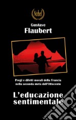 L'educazione sentimentale. E-book. Formato EPUB ebook