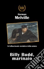 Billy Budd, marinaio. E-book. Formato EPUB ebook