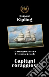 Capitani coraggiosi. E-book. Formato Mobipocket ebook di Rudyard Kipling