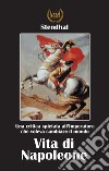 Vita di Napoleone. E-book. Formato EPUB ebook