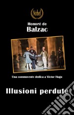 Illusioni perdute. E-book. Formato EPUB ebook